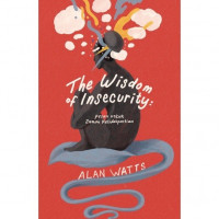Image of The Wisdom of Insecurity :  Pesan untuk Zaman Ketidakpastian