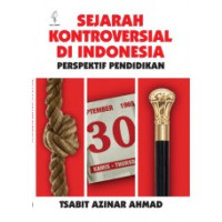 Image of Sejarah Kontroversial Di Indonesia; Perspektif Pendidikan